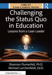 Challenging the Status Quo in Education (ISBN: 9781041118114)