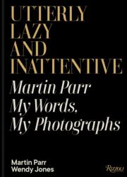 Utterly Lazy and Inattentive (ISBN: 9780847876464)