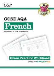 GCSE French AQA Exam Practice Workbook with CGP RevisionHub (ISBN: 9781837741953)