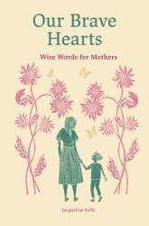 Our Brave Hearts (ISBN: 9781836007593)