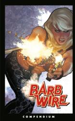 The Barb Wire Compendium - John Arcudi, Chris Warner, Dan Lawlis, Patrick Olliffe (ISBN: 9781506750989)