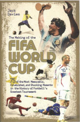 The Making of the FIFA World Cup (ISBN: 9781836802440)