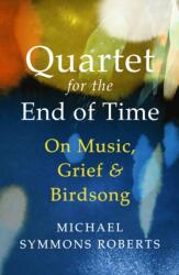 Quartet for the End of Time (ISBN: 9781529967173)