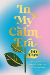 In My Calm Era (ISBN: 9781400252442)