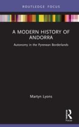 A Modern History of Andorra (ISBN: 9781032992273)
