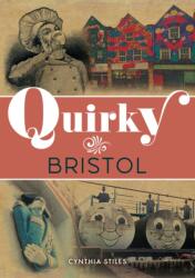 Quirky Bristol (ISBN: 9781398122055)