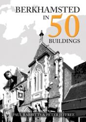 Berkhamsted in 50 Buildings (ISBN: 9781398128385)