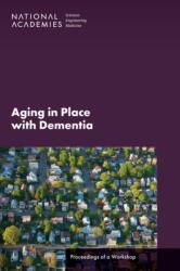Aging in Place with Dementia (ISBN: 9780309713726)