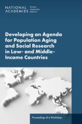 Developing an Agenda for Population Aging and Social Research in Low- and Middle-Income Countries (ISBN: 9780309713436)