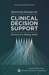 Optimizing Strategies for Clinical Decision Support (ISBN: 9780309705578)