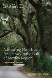 Advancing Health and Resilience in the Gulf of Mexico Region (ISBN: 9780309703598)