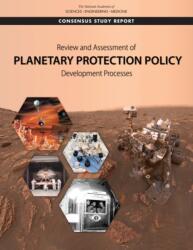 Review and Assessment of Planetary Protection Policy Development Processes (ISBN: 9780309478656)