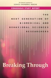 The Next Generation of Biomedical and Behavioral Sciences Researchers (ISBN: 9780309471374)