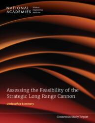 Assessing the Feasibility of the Strategic Long Range Cannon (ISBN: 9780309454803)