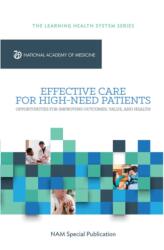 Effective Care for High-Need Patients (ISBN: 9780309705318)