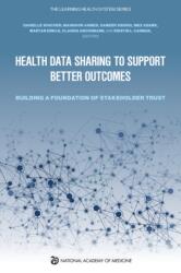 Health Data Sharing to Support Better Outcomes (ISBN: 9780309705097)