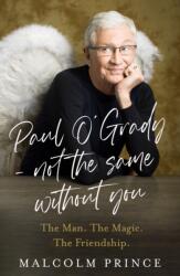 Paul O'Grady - Not The Same Without You (ISBN: 9780008729196)