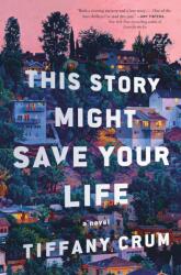 This Story Might Save Your Life (ISBN: 9781399744690)