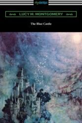 The Blue Castle (ISBN: 9781420980837)