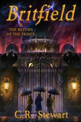 Britfield & the Return of the Prince (ISBN: 9798985539912)