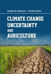 Climate Change, Uncertainty and Agriculture (ISBN: 9788196458898)