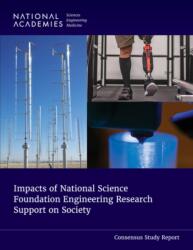 Impacts of National Science Foundation Engineering Research Support on Society (ISBN: 9780309722957)