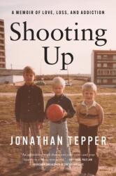 Shooting Up (ISBN: 9781408724958)