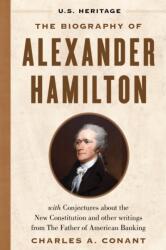 The Biography of Alexander Hamilton (ISBN: 9781630062651)
