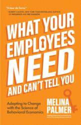 What Your Employees Need and Can't Tell You (ISBN: 9781684810154)