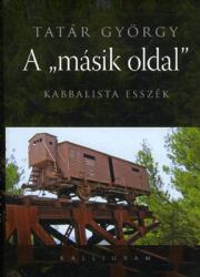 A "másik oldal" - Kabbalista esszék (2014)