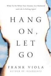 Hang On, Let Go (ISBN: 9781496452221)
