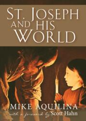 St. Joseph and His World (ISBN: 9781594173936)