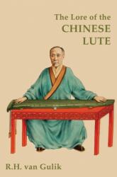 The Lore of the Chinese Lute (ISBN: 9789745242364)