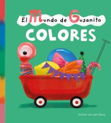 El mundo de Gusanito. Colores (ISBN: 9781605379425)