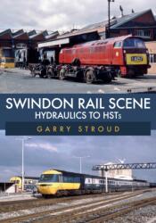 Swindon Rail Scene (ISBN: 9781398100541)