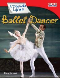 A Day in the Life of a Ballet Dancer (ISBN: 9781433336508)