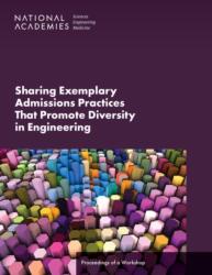 Sharing Exemplary Admissions Practices That Promote Diversity in Engineering (ISBN: 9780309711180)