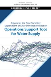 Review of the New York City Department of Environmental Protection Operations Support Tool for Water Supply (ISBN: 9780309482790)