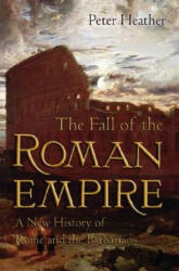 Fall of the Roman Empire - Peter Heather (ISBN: 9780195325416)