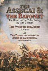 The Assegai and the Bayonet (ISBN: 9781782826989)