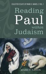 Reading Paul Within Judaism (ISBN: 9781498242318)