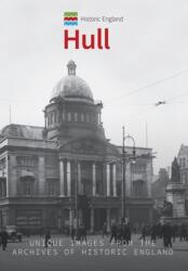 Historic England: Hull (ISBN: 9781445675343)