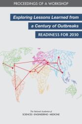 Exploring Lessons Learned from a Century of Outbreaks (ISBN: 9780309490320)