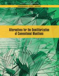 Alternatives for the Demilitarization of Conventional Munitions (ISBN: 9780309477321)