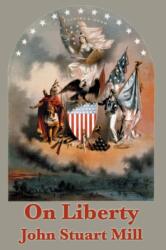 On Liberty (ISBN: 9781604594683)