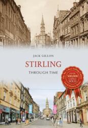 Stirling Through Time (ISBN: 9781445657950)