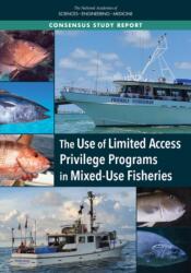 The Use of Limited Access Privilege Programs in Mixed-Use Fisheries (ISBN: 9780309672979)
