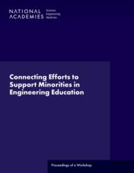 Connecting Efforts to Support Minorities in Engineering Education (ISBN: 9780309710138)