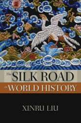 Silk Road in World History (ISBN: 9780195338102)