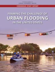 Framing the Challenge of Urban Flooding in the United States (ISBN: 9780309489614)